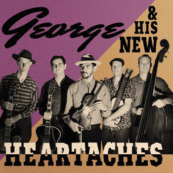 George & His New Heartaches<